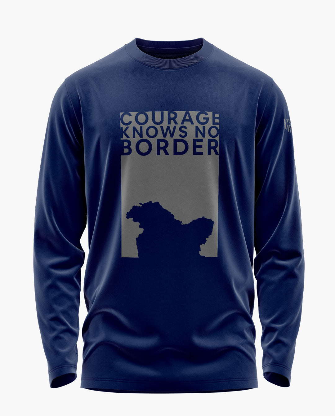 Courage knows no border Full Sleeve T-Shirt