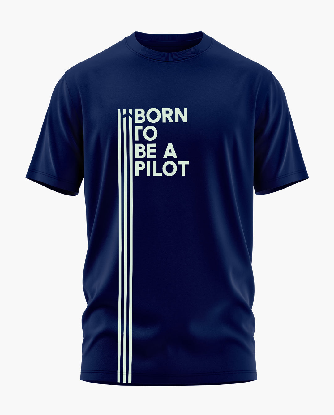 Born to be Pilot T-Shirt - Aero Armour