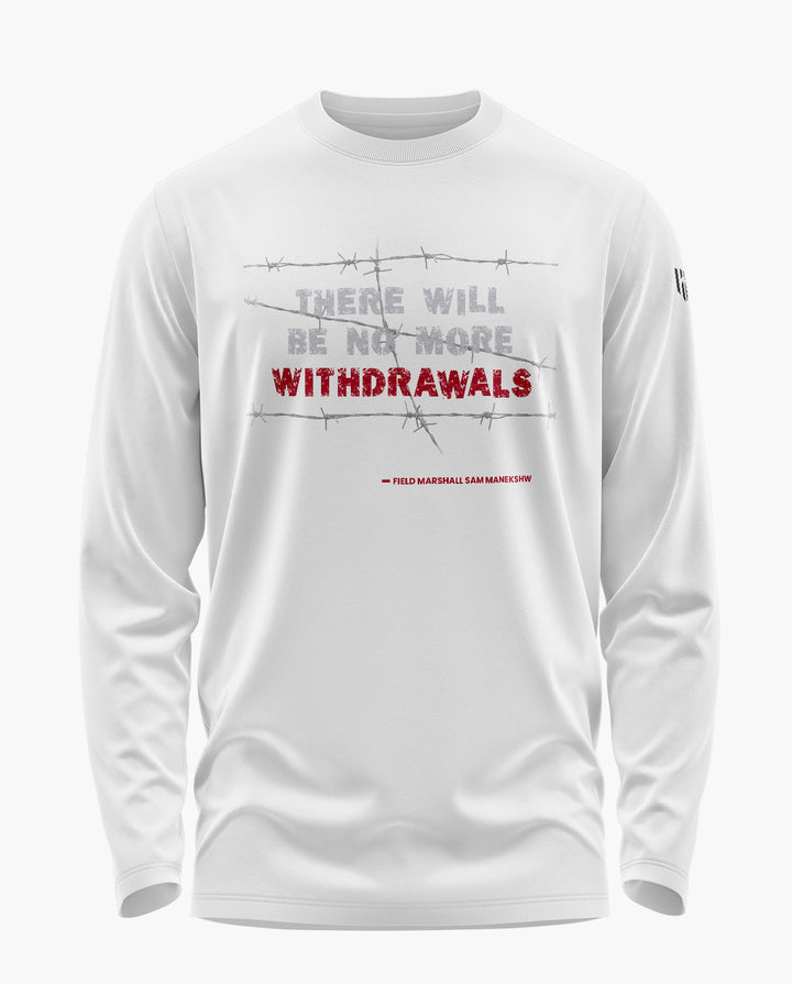 No More Withdrawals Full Sleeve T-Shirt