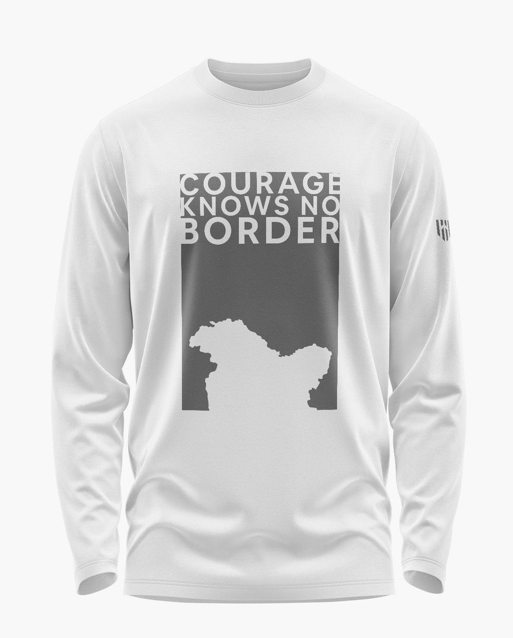 Courage knows no border Full Sleeve T-Shirt - Aero Armour