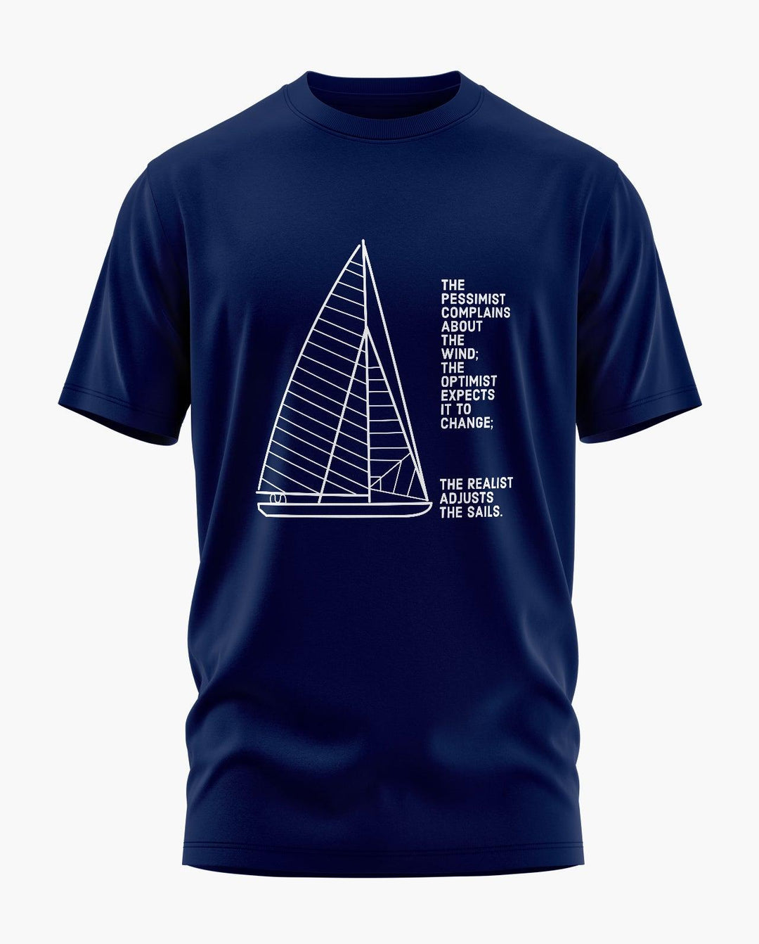 Sailboat Quote T-Shirt - Aero Armour