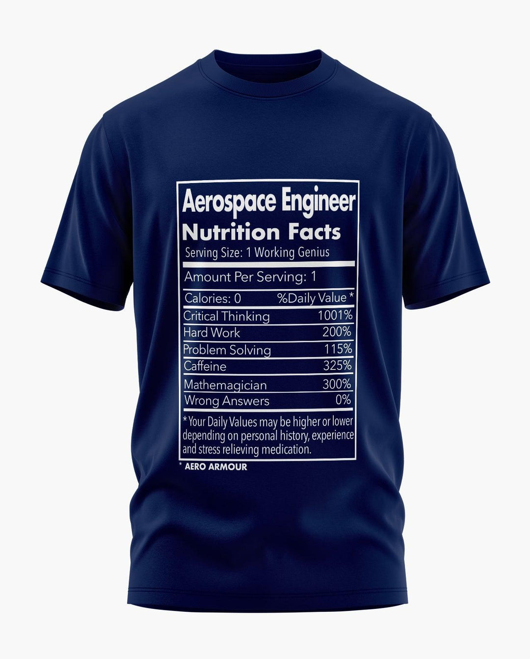 Aerospace Engineer Nutrition Facts T-Shirt - Aero Armour