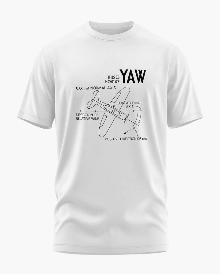 This is How We Yaw T-Shirt - Aero Armour