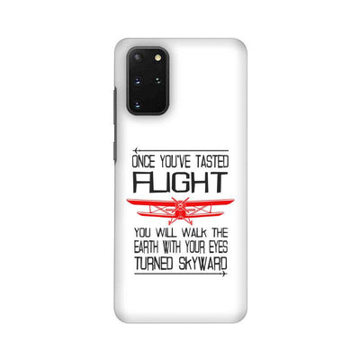 Once You Have Tasted Flight Samsung Galaxy S20 Plus Case Cover - Aero Armour