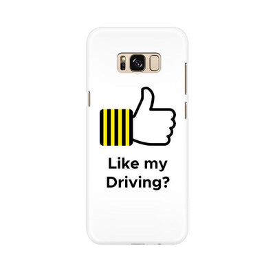 Like My Driving Samsung S8 Series Case Cover - Aero Armour