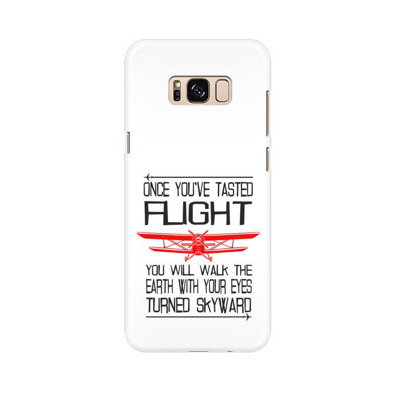 Once You Have Tasted Flight Samsung S8 Series Case Cover - Aero Armour