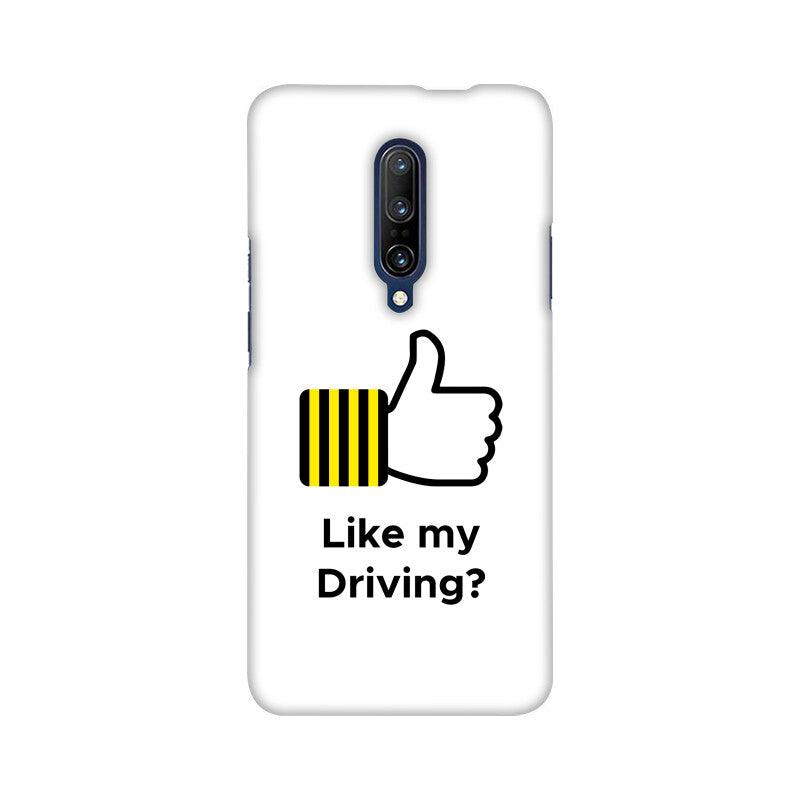 Like My Driving Oneplus 7 Series Case Cover - Aero Armour